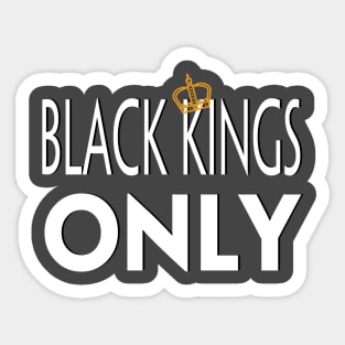 BLACK KINGS ONLY Sticker